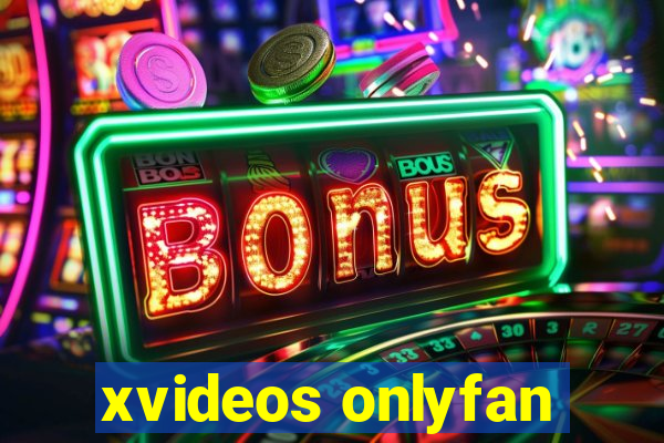xvideos onlyfan